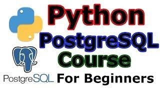 Python PostgreSql Database Tutorial For Beginners