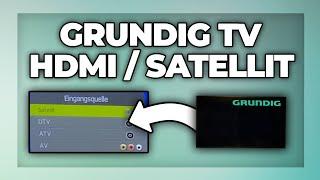 Grundig TV HDMI & Satellit einstellen - Tutorial