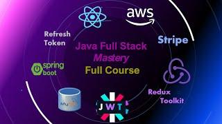 Java Fullstack Mastery Complete Course | Spring Boot | React | Stripe | AWS | Redux Toolkit