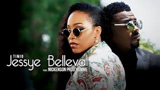 JESSYE BELLEVAL FEAT NICKENSON PRUD'HOMME   -  TIMID   ( official video )