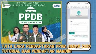 Tata Cara Pendaftaran PPDB Jabar 2020 - Tutorial Bagi Pendaftar Mandiri | Calon Pendaftar Tonton Ya!