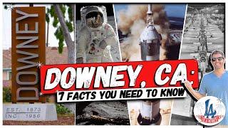 Downey, CA: 7 Facts You Need to Know