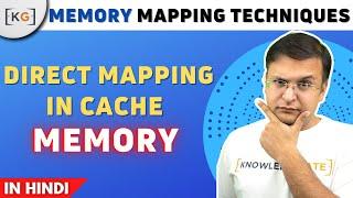 2.10 Direct Mapping in Cache Memory | Memory Mapping in Computer Architecture in Hindi