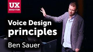 Principles of Voice Design – Ben Sauer at UX Brighton 2019