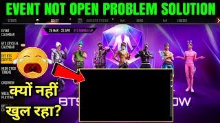 BTS EVENT BLACK SCREEN PROBLEM TODAY | FREE FIRE NOT OPEN PROBLEM | FREE FIRE NEW EVENT