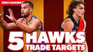 Hawthorn's Top 5 Trade Targets | Zero Hanger TV