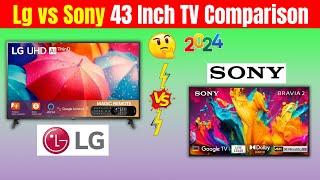 Lg vs Sony TV Comparison 2024  Sony vs Lg 4K TV 2024  Sony vs Lg TV Which is Better