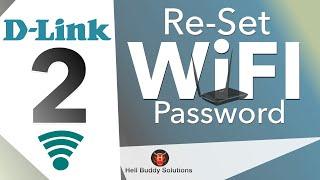 Set up Router (D-link) Wi-Fi password Part 2 -- Set up New Network & Wi-Fi password