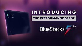 Introducing BlueStacks 5 (Beta): The Performance Beast