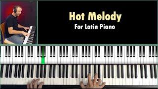 Hot Melody For Latin Piano