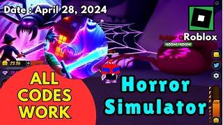 All Codes Work Horror Simulator Roblox, April 28, 2024 #roblox