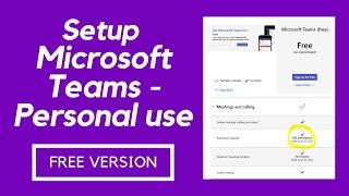 How to setup Microsoft Teams FREE version for Personal in 2022