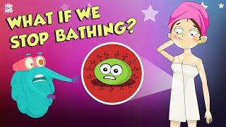 What If We Stop Bathing? | Importance Of BATHING | Dr Binocs Show | Peekaboo Kidz