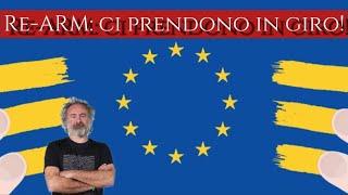 Re-Arm Europe: ci stanno prendendo in giro!