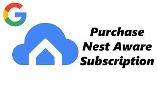 How To Purchase Nest Aware Subscription