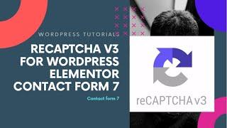 How to add Google reCAPTCHA v3 to contact form 7 page in 2020