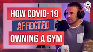 How Covid-19 affected owning a gym