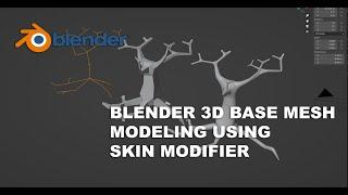 Blender 3D Modeling a Tree Trunk Using the Skin Modifier