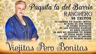 Paquita La Del Barrio Mix Grandes Exitos  Rancheras lo mejor de Paquita La Del Barrio Completo