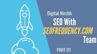 Freelancing | Up work | On Page SEO | Off Page SEO | SEO Frequency | Digital Nirchh Part 1