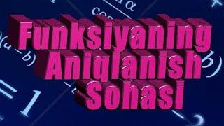 FUNKSIYANING ANIQLANISH SOHASI