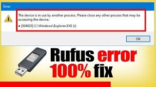 How to fix This Device is in use by another process error in Rufus