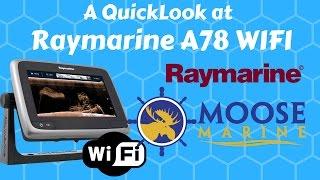 Raymarine a78 Sonar and Wifi QuickLook with Moose - Moose Marine