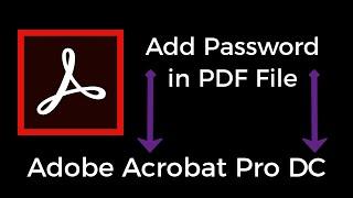 How To Add Password in PDF File Adobe Acrobat Pro DC