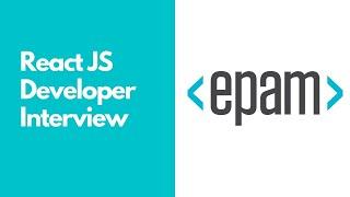 EPAM Systems ReactJS Interview | React Developer | 3 -12 Years | Middle ReactJS Developer 2022