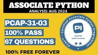 PCAP Certified Associate Python Programmer Exam Practice Questions - ANALYSIS AUG2024 (PCAP-31-03)