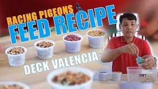 Feed Recipe for the Racing Pigeons by Deck Valencia