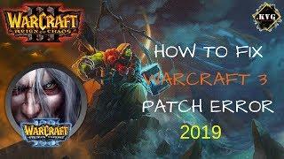 How To Fix Warcraft III Patch Error 1.27b or Later | 100% Working | 2019 | By Kids Vs Gaming