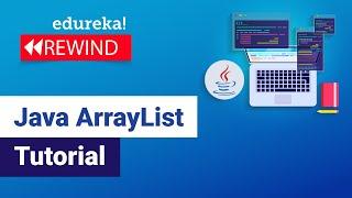 Java ArrayList Tutorial | Java ArrayList Examples | Java Tutorial | Edureka Rewind