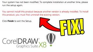 Corel Draw X8 FIX - (You cannot install this product because another version is already installed)