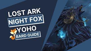 Night Fox Yoho Bard Support Guide and Breakdown | Lost Ark Guardian Raid