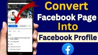 How to Convert Facebook Page to Profile 2024 | Convert Facebook Page to Profile | Fb profile convert