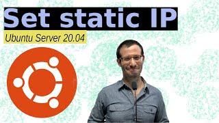 How to Set Static IP in Ubuntu Server 20.04