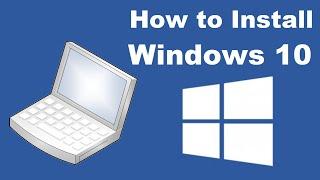 How to Install Microsoft Windows 10