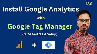 Install Google Analytics With Google Tag Manager | Connect Google Analytics With GTM 2024