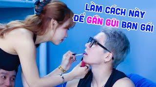 Anh Chàng TINH RANH CHIÊU TRÒ 'moi móc' mọi cách để GẦN GŨI BẠN GÁI