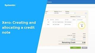 Xero: Creating and allocating a credit note