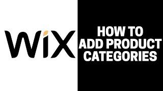 How To Add Product Categories In Wix