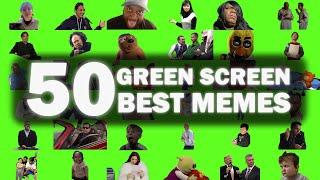 BEST 50 GREEN SCREEN MEMES! (PART 1)