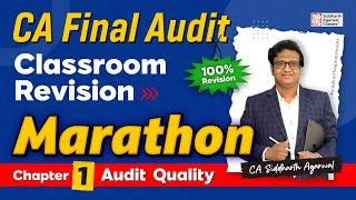 CA Final Audit Marathon 1 | Chapter 1 Audit Quality | Siddharth Agarwal Audit