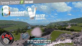 SHAMROCK VALLEY BY FRONTIER DESIGNS | FIRST LOOK | FARMING SIMULATOR 17