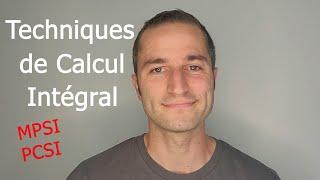 Techniques de Calcul Intégral (MPSI, PCSI, fac)