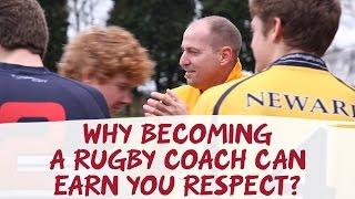 Why Becoming a Rugby Coach Can Earn You Respect?