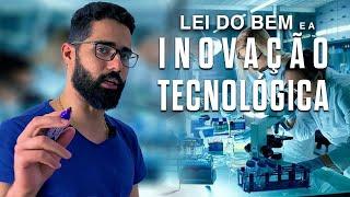 Lei do Bem: Como a Inovação Tecnológica Ajuda a Sua Empresa?