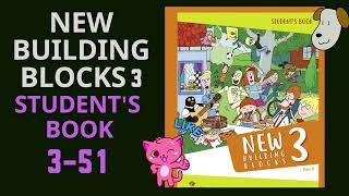 New Building Blocks 3 Student's Book 3-51