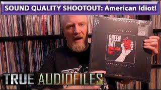 SOUND QUALITY SHOOTOUT: American Idiot!